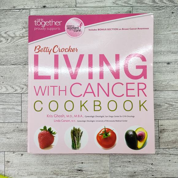 Betty Crocker Living with Cancer Cookbook Kris Ghosh MD MBA Linda Carson MD - Picture 2 of 13